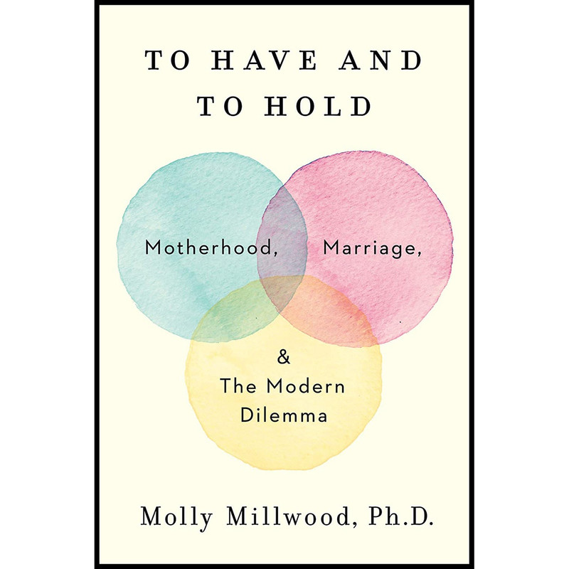 کتاب To Have and to Hold اثر Molly Millwood انتشارات Harper Wave