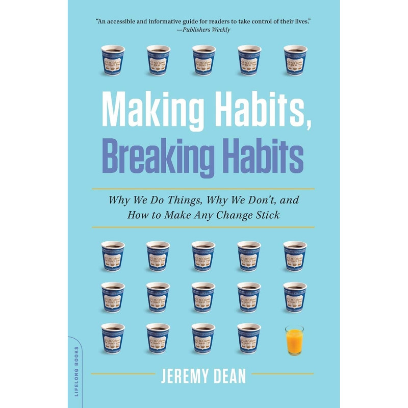 کتاب Making Habits, Breaking Habits اثر Jeremy Dean انتشارات تاره ها