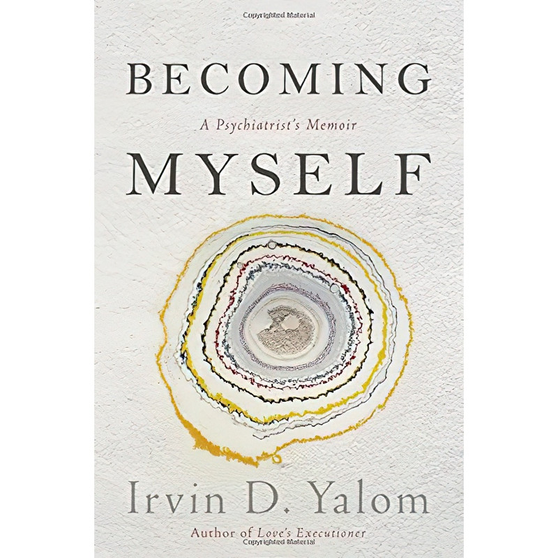 کتاب Becoming Myself اثر Irvin D. Yalom انتشارات Basic Books
