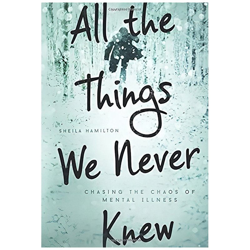 کتاب All the Things We Never Knew اثر Sheila Hamilton انتشارات Seal Press