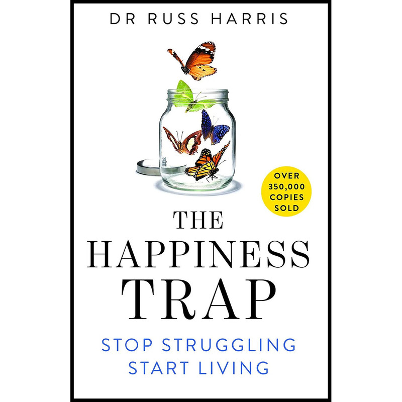 کتاب The Happiness Trap اثر Russ Harris انتشارات PAN MACMILLAN