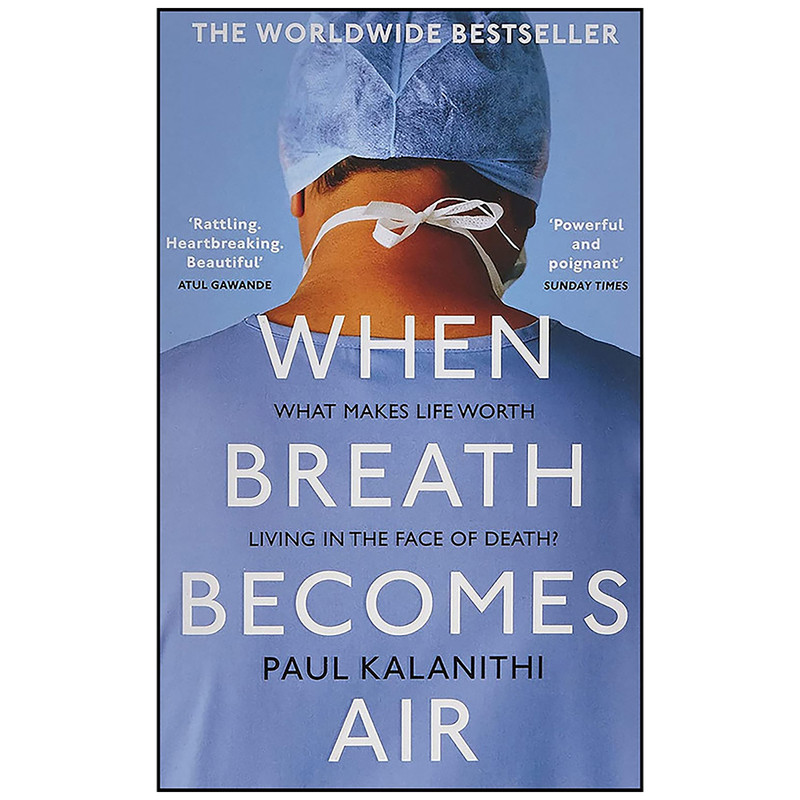 کتاب When Breath Becomes Air اثر Paul Kalanithi and Abraham Verghese انتشارات Vintage