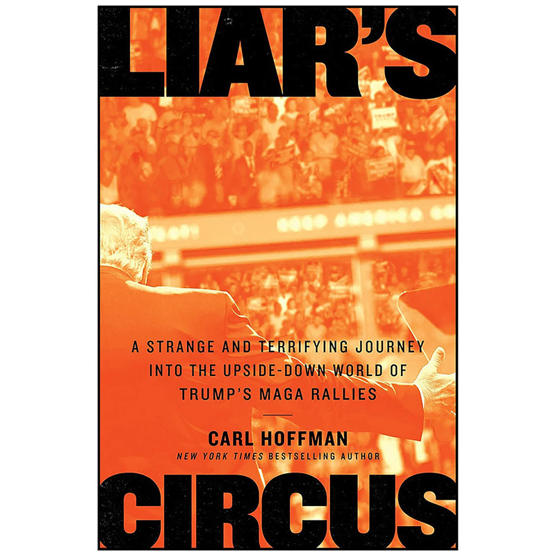 کتاب Liars Circus اثر Carl Hoffman انتشارات Custom House