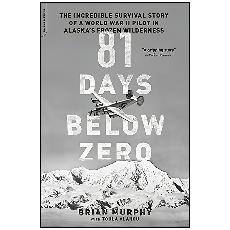 کتاب 81 Days Below Zero اثر Brian Murphy انتشارات Da Capo Press