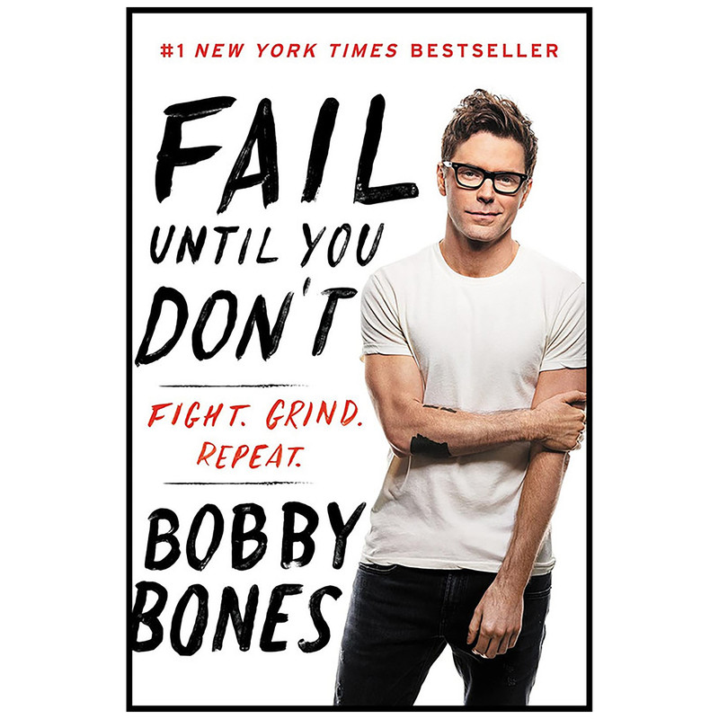 کتاب Fail Until You Dont اثر Bobby Bones انتشارات Dey Street Books