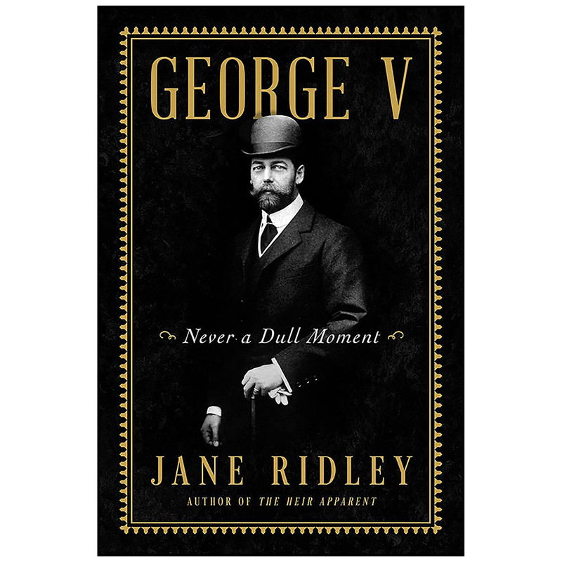 کتاب George V اثر Jane Ridley انتشارات Harper