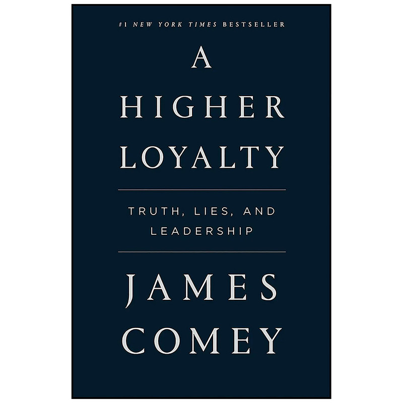 کتاب Higher Loyalty اثر James Comey انتشارات تازه ها