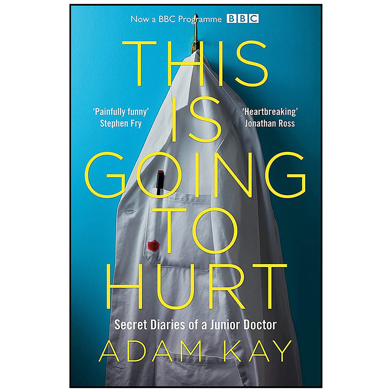 کتاب This is Going to Hurt اثر Adam Kay انتشارات Picador