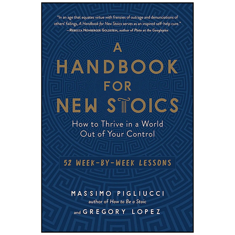 کتاب A Handbook for New Stoics اثر Massimo Pigliucci and Gregory Lopez انتشارات The Experiment
