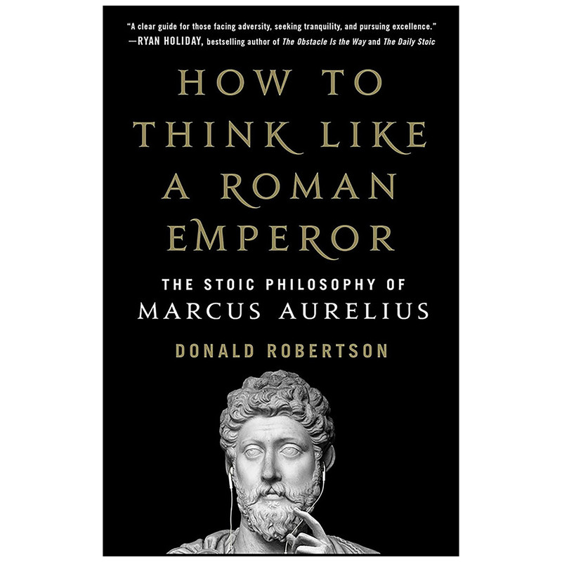 کتاب How to Think Like a Roman Emperor اثر Donald Robertson انتشارات St. Martins Press