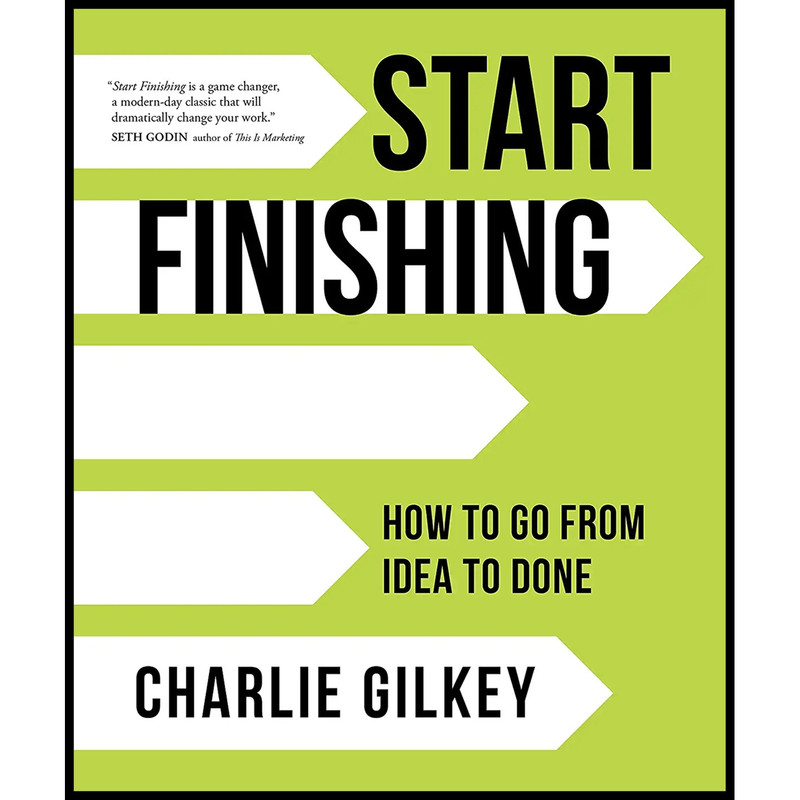 کتاب Start Finishing اثر Charlie Gilkey انتشارات Sounds True