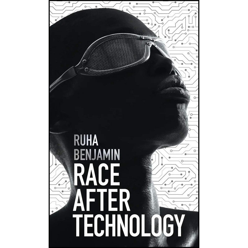 کتاب Race After Technology اثر Ruha Benjamin انتشارات Polity