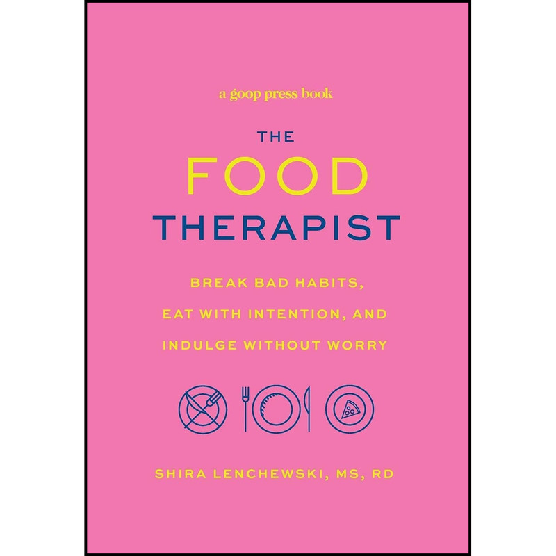 کتاب The Food Therapist اثر Shira Lenchewski انتشارات Grand Central Life Style