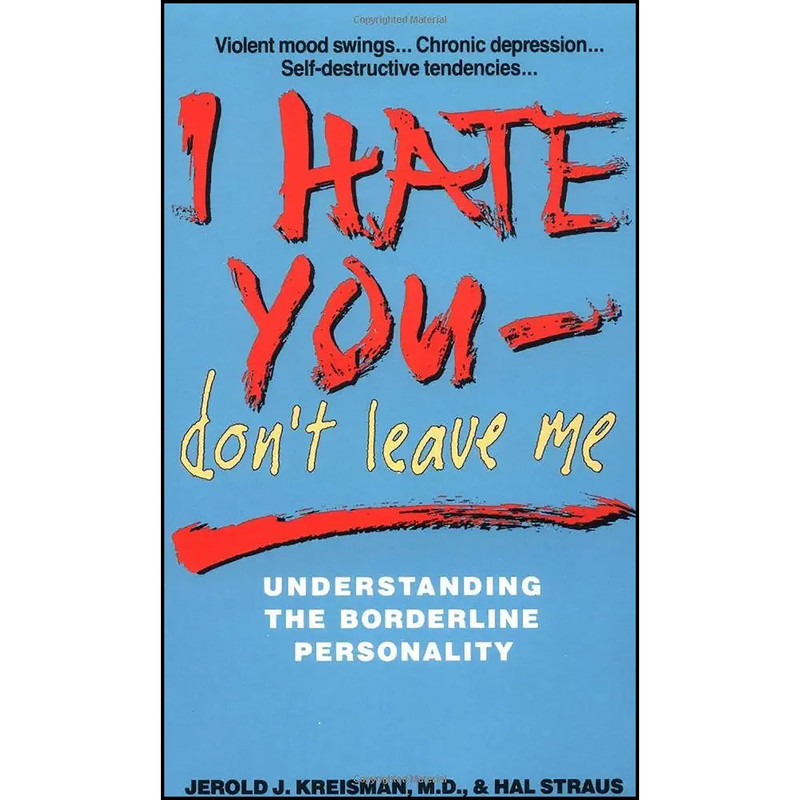 کتاب I Hate You Dont Leave Me اثر جمعی از نویسندگان انتشارات HarperCollins