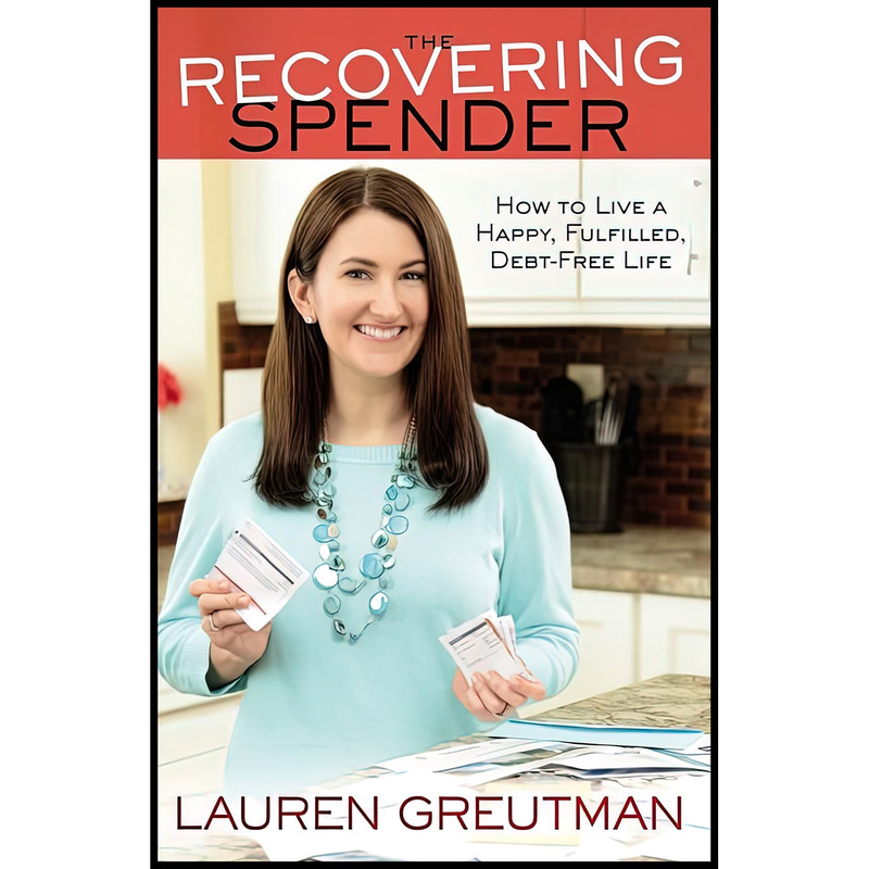 کتاب The Recovering Spender اثر Lauren Greutman انتشارات Center Street
