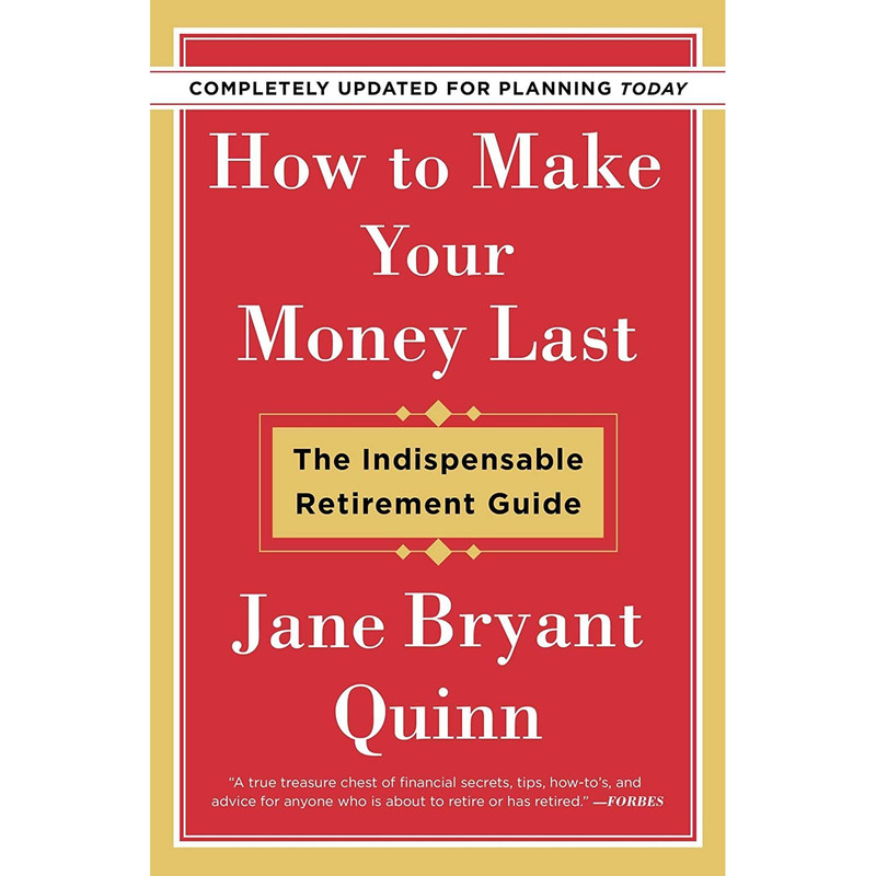 کتاب How to Make Your Money Last اثر Jane Bryant Quinn انتشارات تازه ها