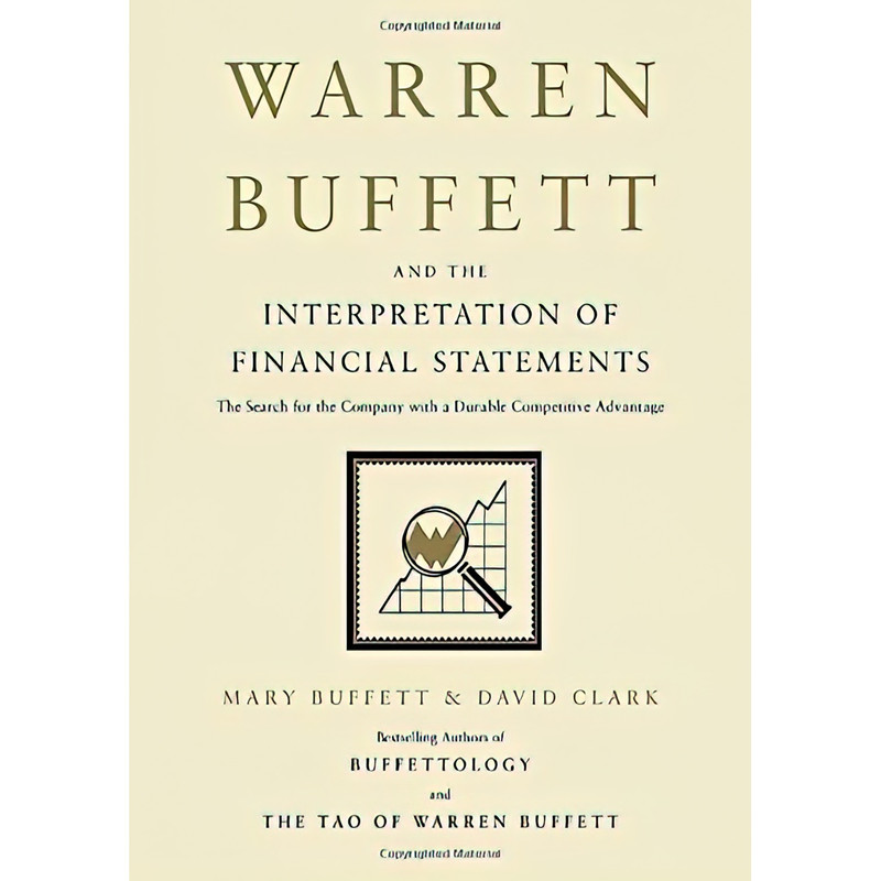 کتاب Warren Buffett and the Interpretation of Financial Statements اثر Mary Buffett and David Clark انتشارات Scribner