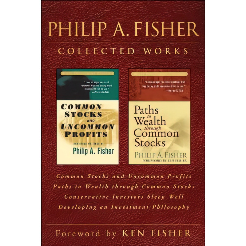 کتاب Philip A. Fisher Collected Works, Foreword by Ken Fisher اثر Philip A. Fisher انتشارات Wiley