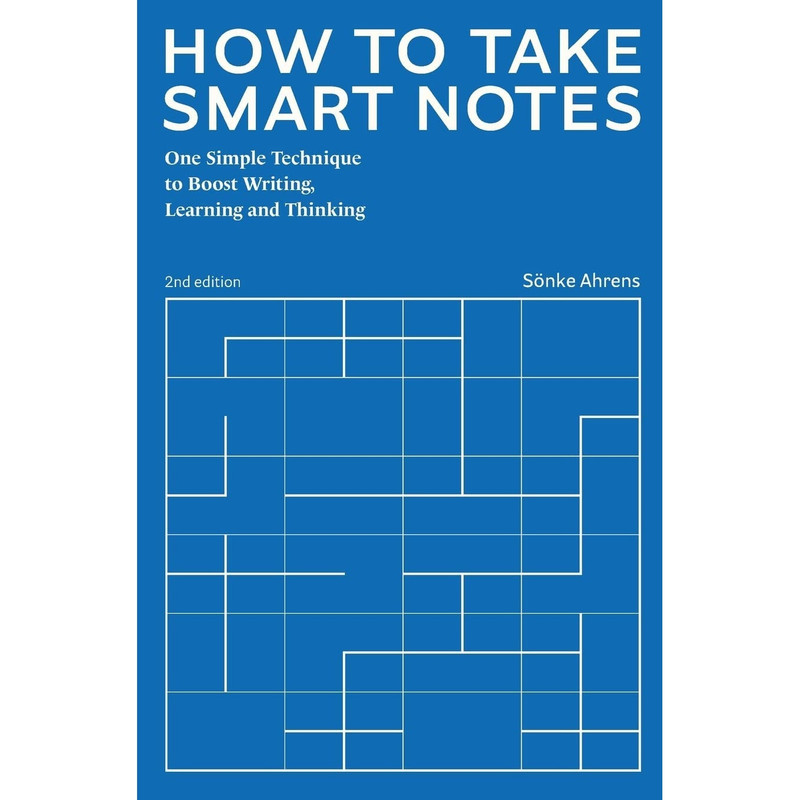 کتاب How to Take Smart Notes اثر Sönke Ahrens انتشارات تازه ها