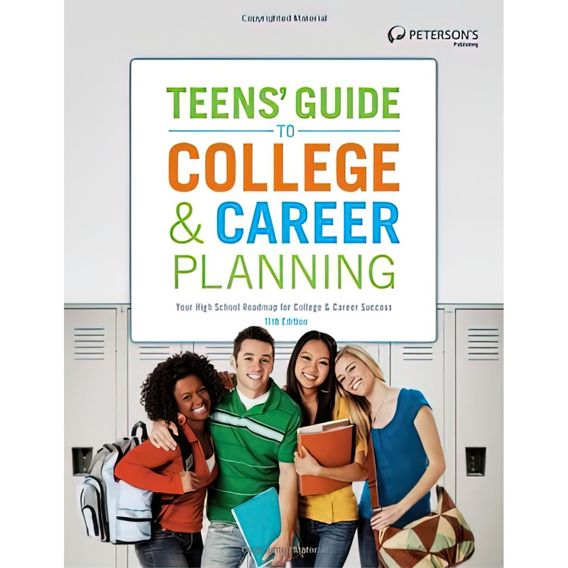 کتاب Teens, Guide to College Career Planning اثر Peterson,s انتشارات Petersons