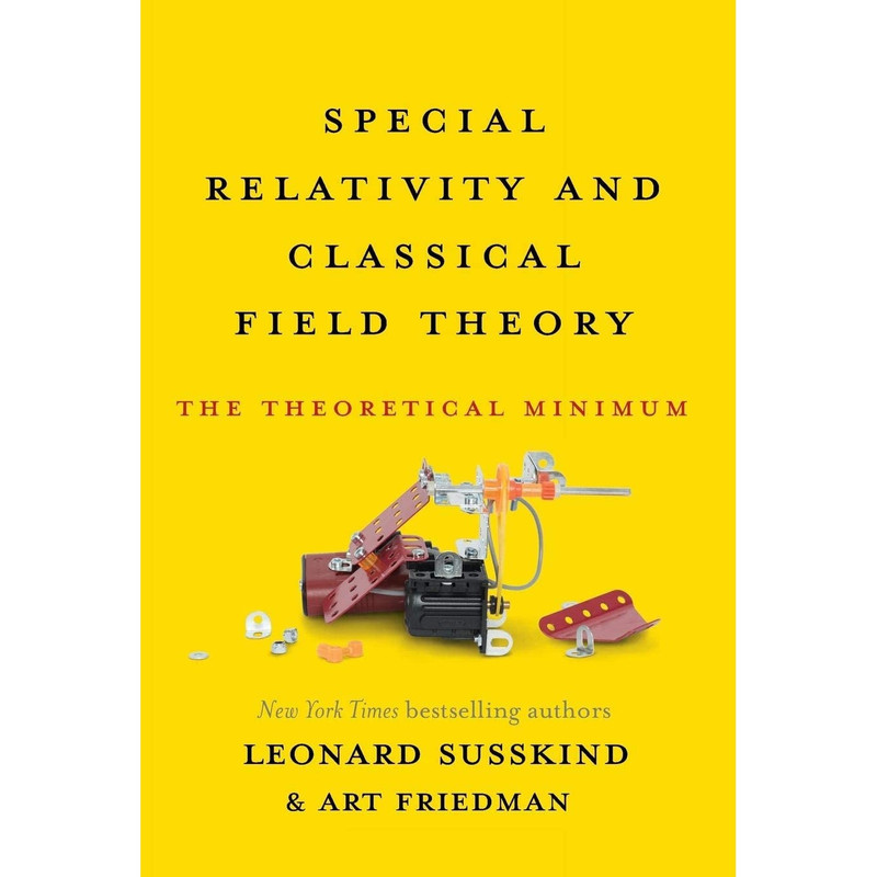 کتاب Special Relativity and Classical Field Theory اثر Leonard Susskind AND Art Friedman انتشارات Basic Books