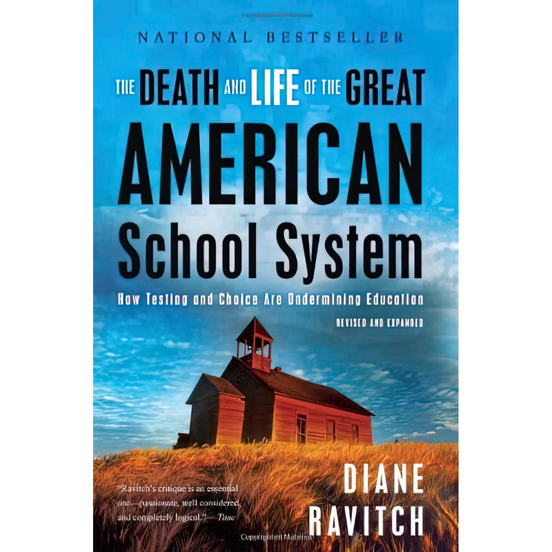 کتاب The Death and Life of the Great American School System اثر Diane Ravitch انتشارات Basic Books