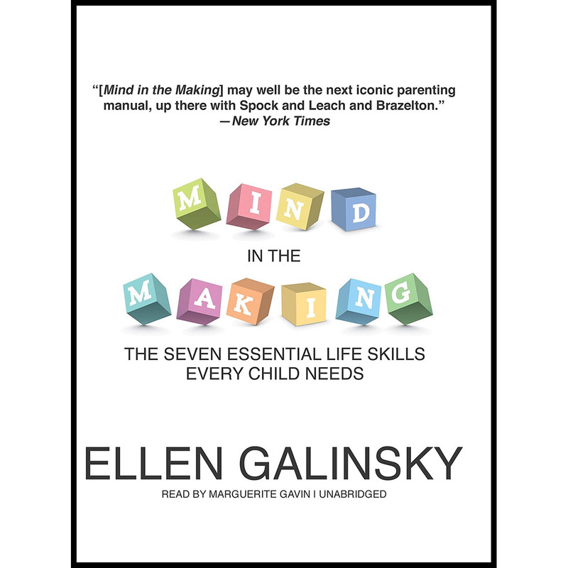 کتاب Mind in the Making اثر Ellen Galinsky انتشارات Blackstone