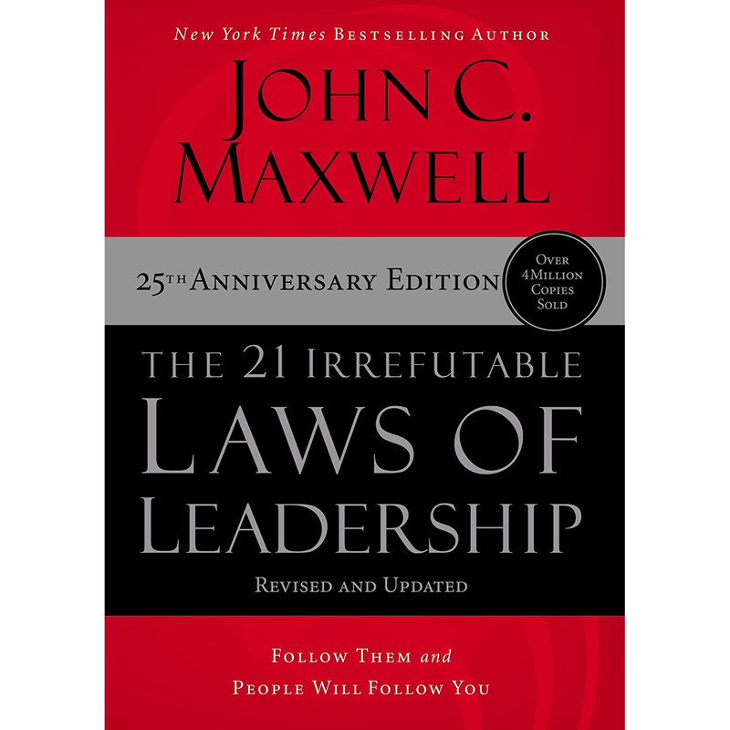 کتاب The 21 Irrefutable Laws of Leadership اثر John C. Maxwell انتشارات HarperCollins Leadership