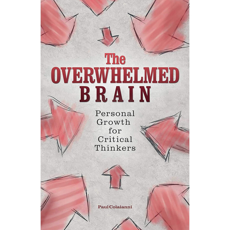 کتاب The Overwhelmed Brain اثر Paul Colaianni انتشارات Ulysses Press