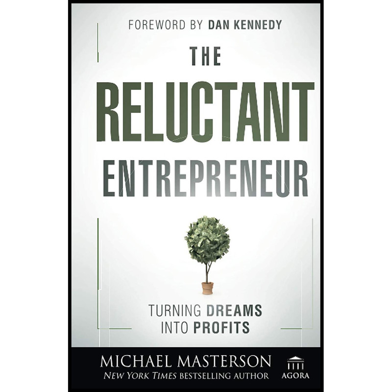کتاب The Reluctant Entrepreneur اثر Michael Masterson انتشارات Wiley