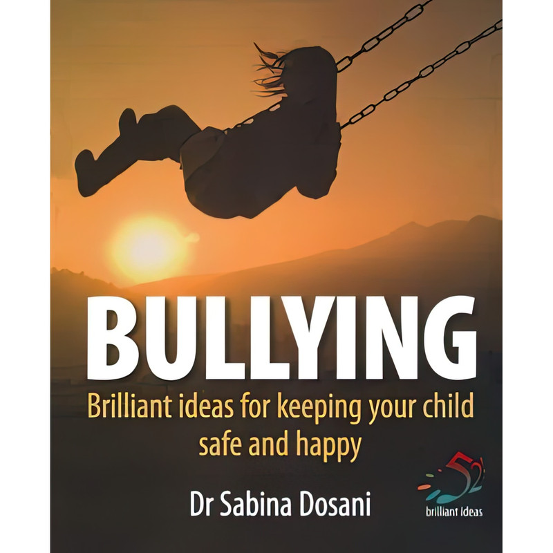 کتاب Bullying اثر Sabina Dosani انتشارات Infinite Ideas