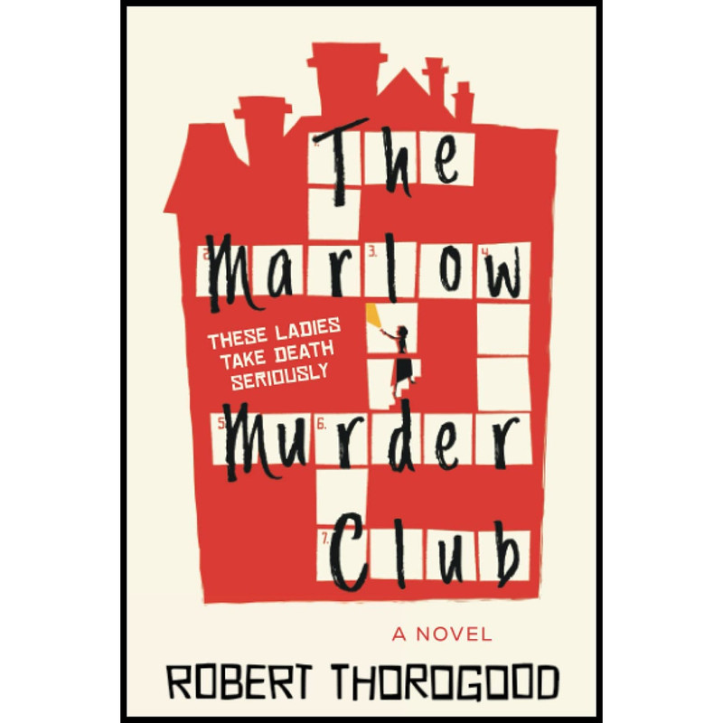 کتاب The Marlow Murder Club اثر Robert Thorogood انتشارات Poisoned Pen Press