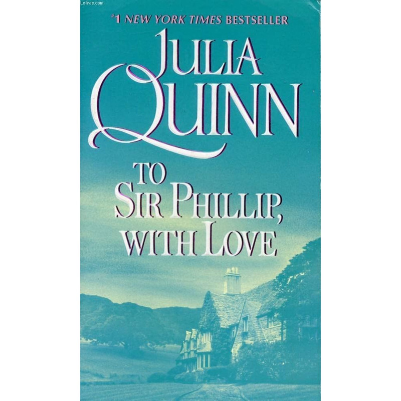 کتاب To Sir Phillip With Love by Julia Quinn اثر Julia Quinn انتشارات AVON BOOKS
