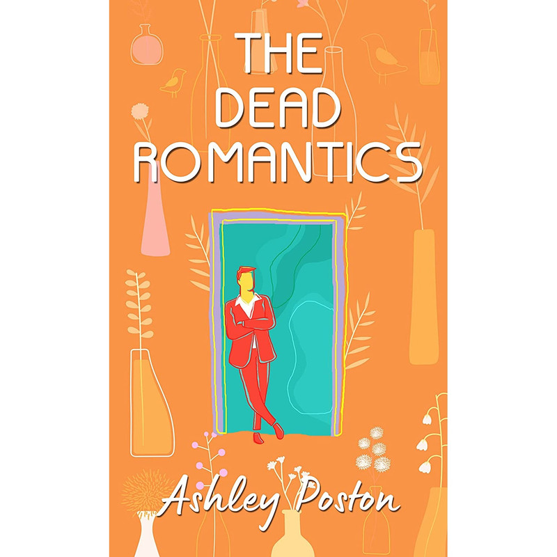 کتاب The Dead Romantics اثر Ashley Poston انتشارات Thorndike Press