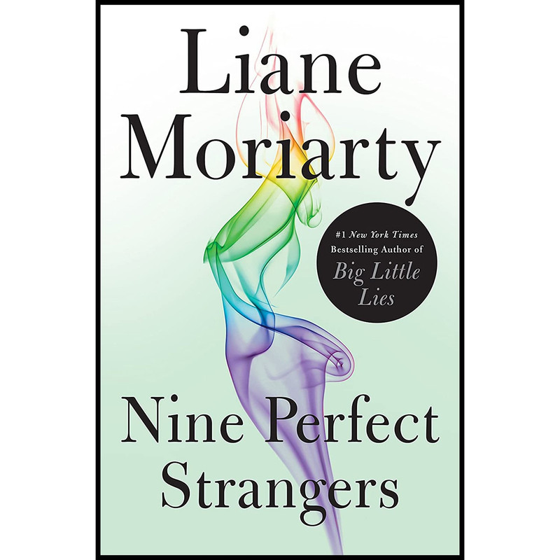 کتاب Nine Perfect Strangers اثر Liane Moriarty انتشارات Flatiron Books