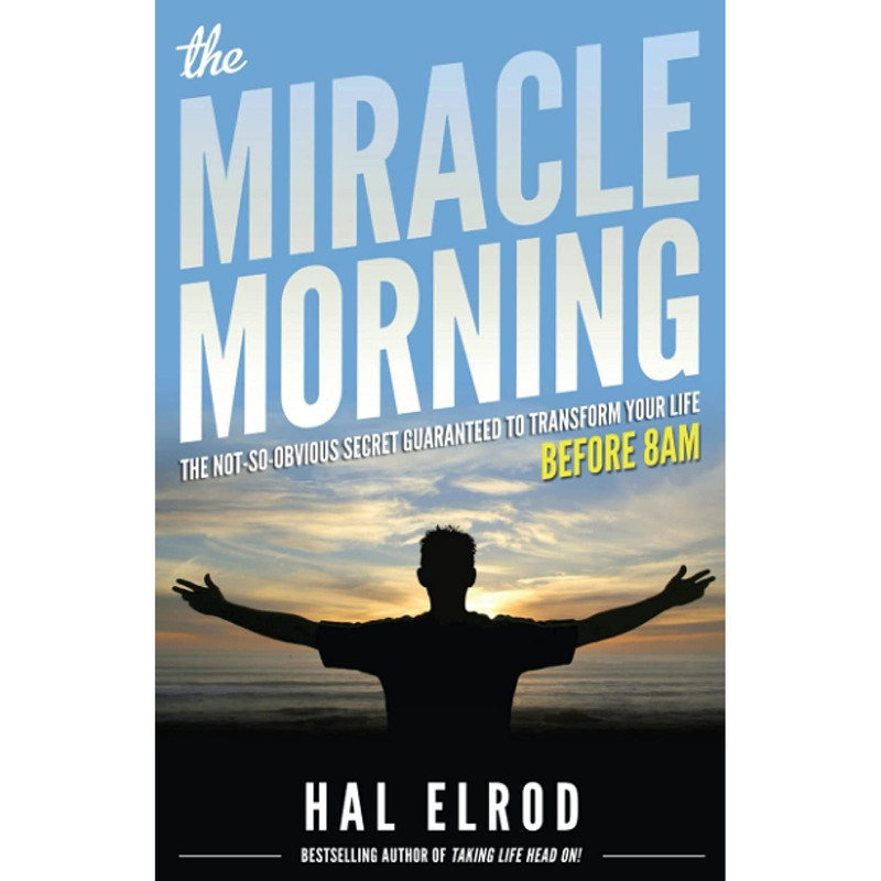 کتاب The Miracle Morning اثر Hal Elrod and Robert Kiyosaki انتشارات تازه ها