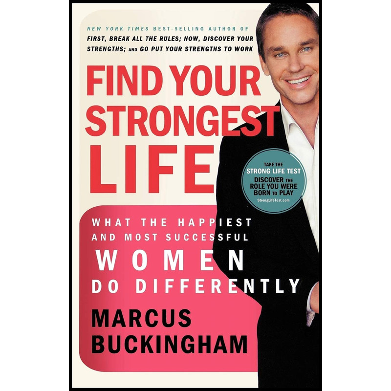 کتاب Find Your Strongest Life اثر Marcus Buckingham انتشارات Thomas Nelson
