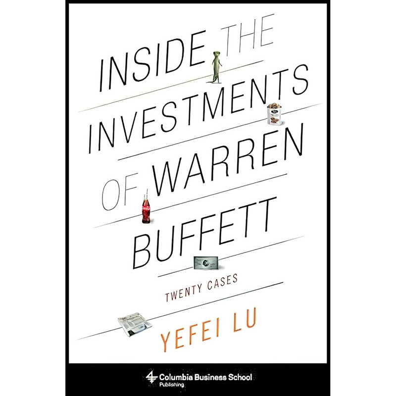 کتاب Inside the Investments of Warren Buffett اثر Yefei Lu انتشارات Columbia Business School Publishing