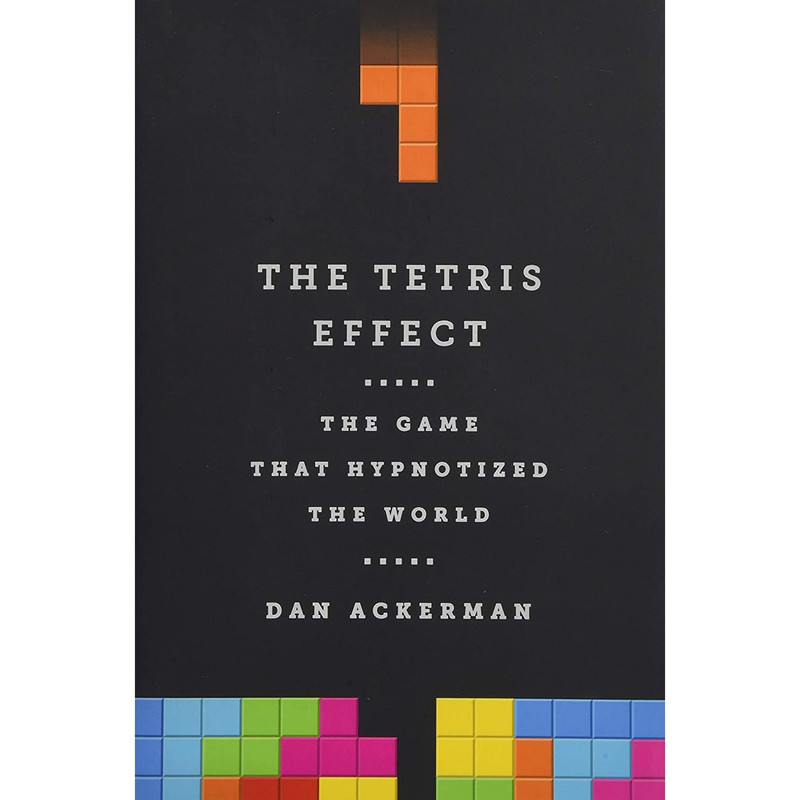 کتاب The Tetris Effect اثر Dan Ackerman انتشارات PublicAffairs