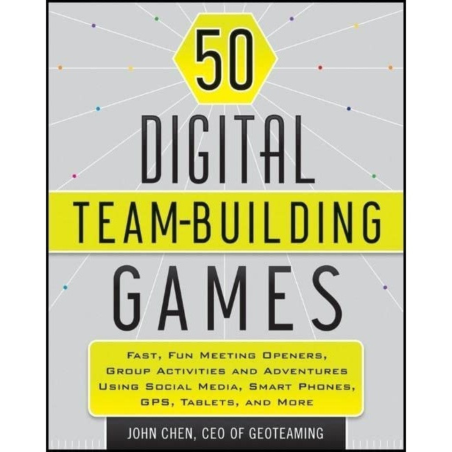 کتاب 50 Digital Team-Building Games اثر John Chen انتشارات Wiley