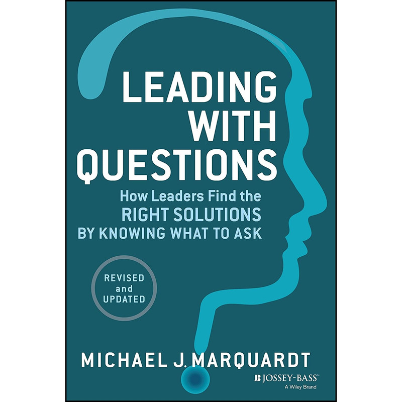 کتاب Leading with Questions اثر Michael J. Marquardt and Michael J. Marquardt انتشارات Jossey-Bass