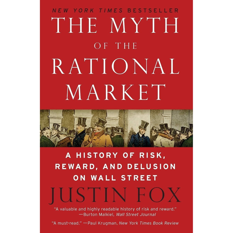 کتاب The Myth of the Rational Market اثر Justin Fox انتشارات Harper Business