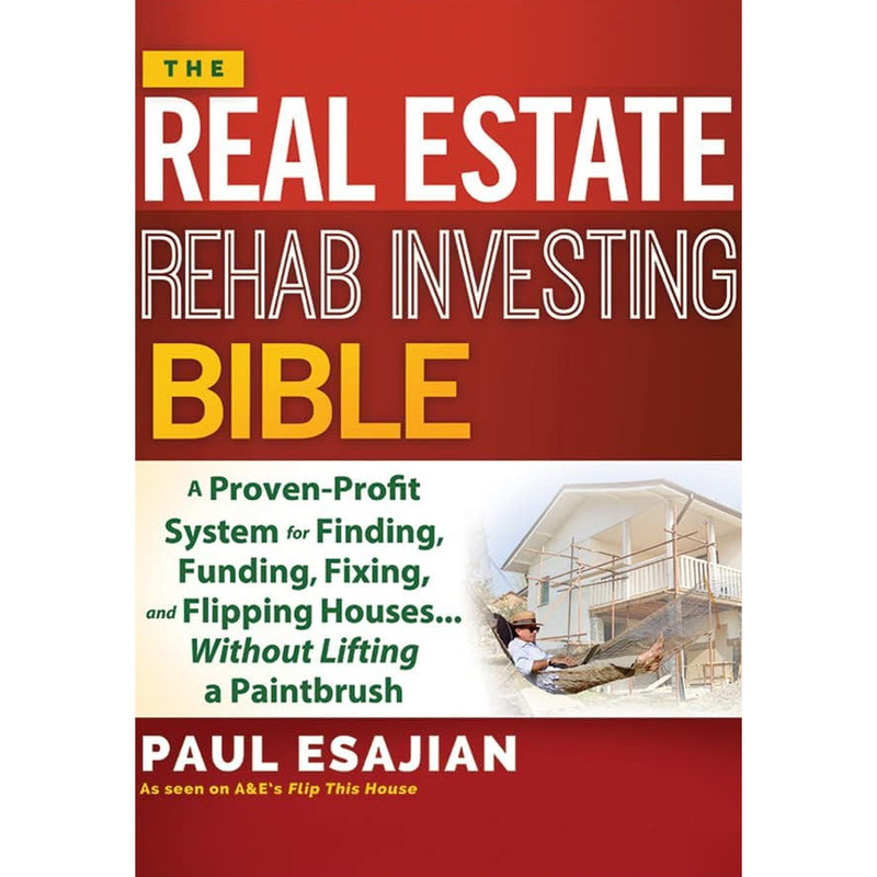 کتاب The Real Estate Rehab Investing Bible اثر Paul Esajian and Christopher Price انتشارات Audible Studios on Brilliance