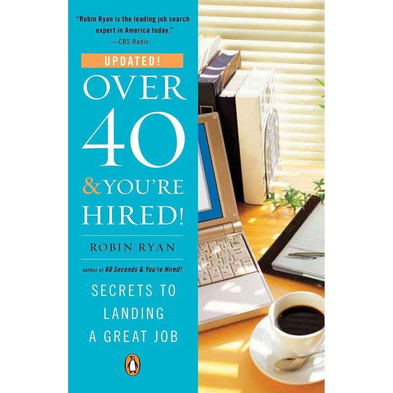 کتاب Over 40 & You,re Hired! اثر Robin Ryan انتشارات Penguin Books