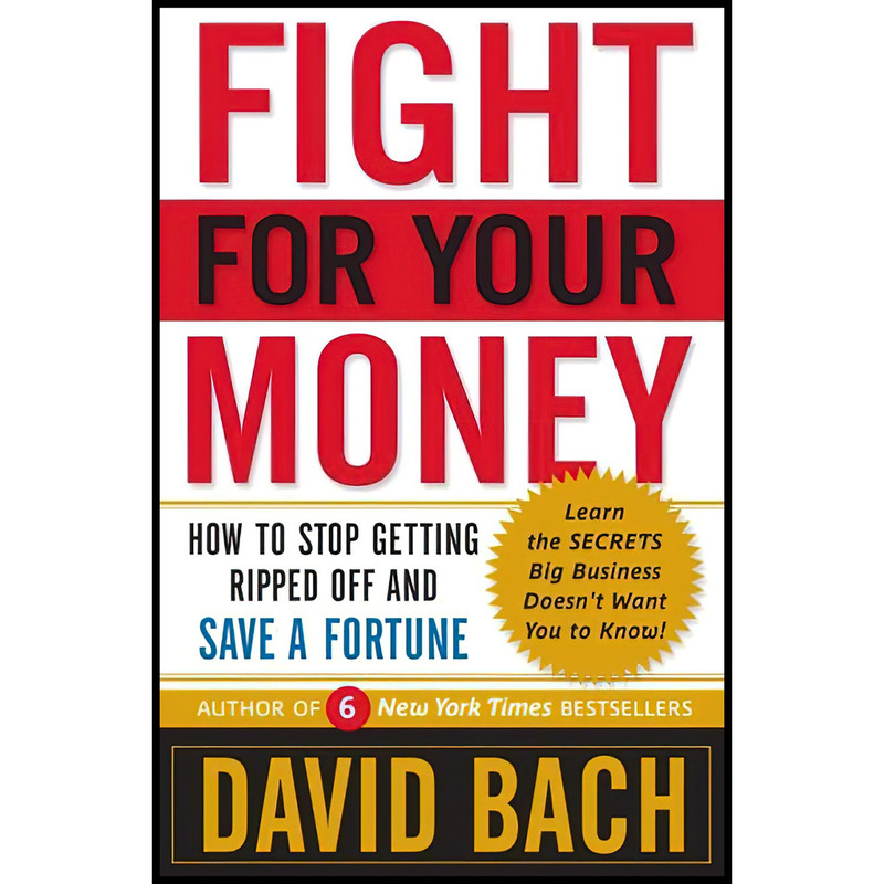 کتاب Fight For Your Money اثر David Bach انتشارات Broadway Books