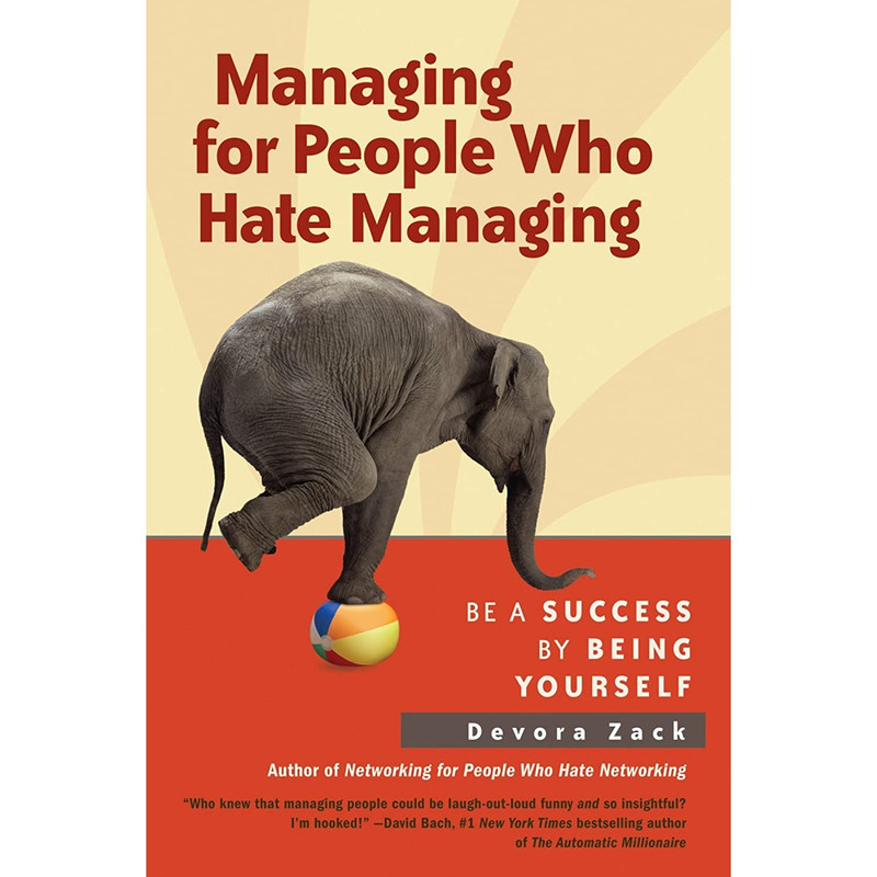 کتاب Managing for People Who Hate Managing اثر Devora Zack انتشارات Berrett-Koehler Publishers
