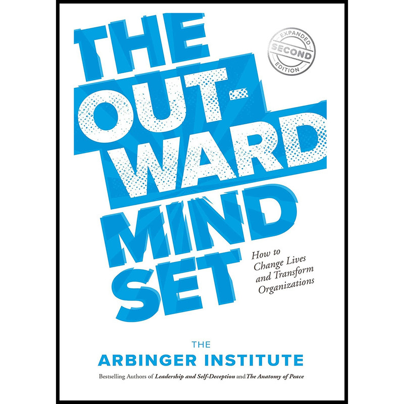کتاب The Outward Mindset اثر The Arbinger Institute انتشارات Berrett-Koehler Publishers