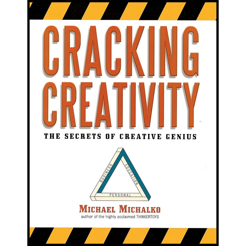 کتاب Cracking Creativity اثر Michael Michalko انتشارات Ten Speed Press