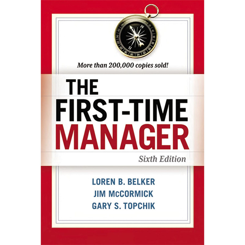 کتاب The First-Time Manager اثر جمعی از نویسندگان انتشارات AMACOM