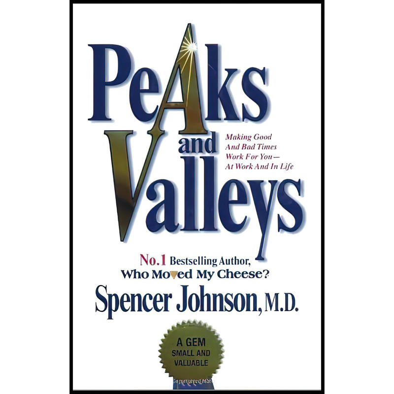 کتاب peaks-and-valleys اثر Spencer Johnson انتشارات Simon & Schuster Ltd